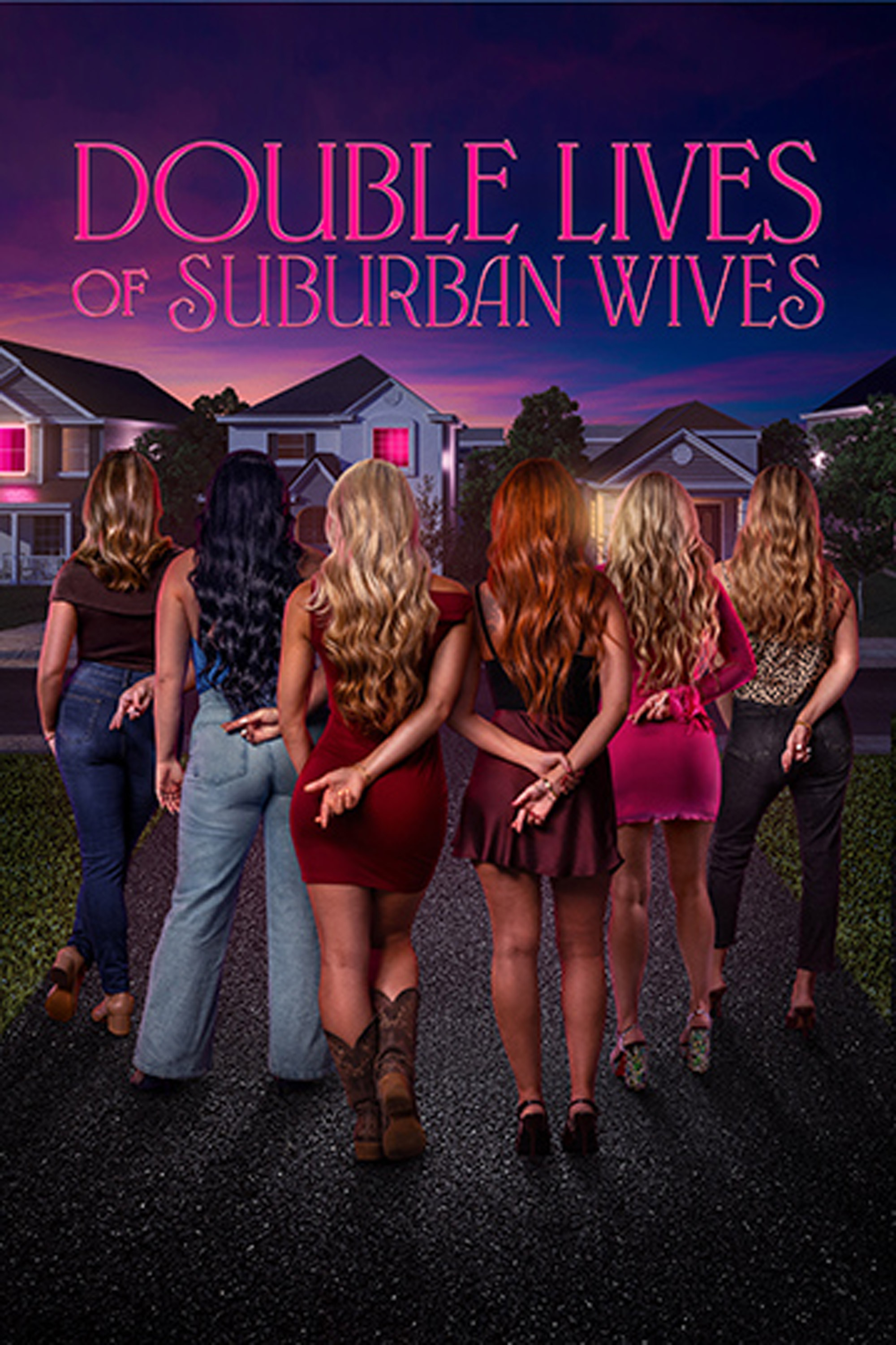 Double Lives of Suburban Wives: show poster with six women crossing their fingers behind their backs on a neighborhood street.